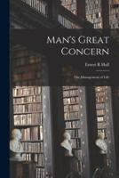 Man's Great Concern