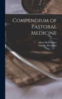 Compendium of Pastoral Medicine