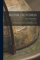 Blithe Dutchess; the Flowering of an American County From 1812