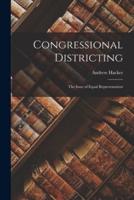 Congressional Districting; the Issue of Equal Representation