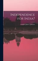 Independence for India?