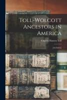 Toll-Wolcott Ancestors in America