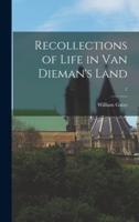 Recollections of Life in Van Dieman's Land; 2
