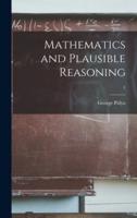Mathematics and Plausible Reasoning; 1