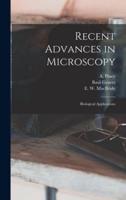 Recent Advances in Microscopy; Biological Applications