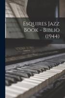 Esquires Jazz Book - Biblio (1944)