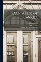 Farm Weeds of Canada [Microform]