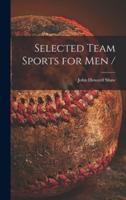 Selected Team Sports for Men /