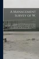 A Management Survey of W.; 1