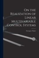 On the Realization of Linear Multivariable Control Systems