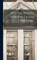 Winter Wheat Variety Trials 1940-1950