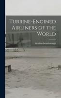 Turbine-Engined Airliners of the World