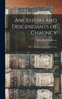 Ancestors and Descendants of Chauncy