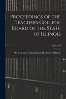 Proceedings of the Teachers College Board of the State of Illinois; 1952-1953