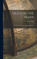 Old Fort Ste. Marie