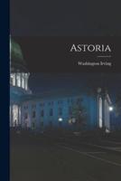 Astoria [Microform]