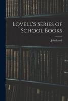Lovell's Series of School Books [Microform]