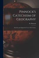 Pinnock's Catechism of Geography [microform] : Revised, and Adapted for Use in This Country