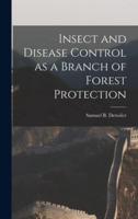 Insect and Disease Control as a Branch of Forest Protection