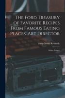 The Ford Treasury of Favorite Recipes From Famous Eating Places. Art Director