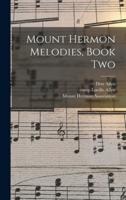 Mount Hermon Melodies, Book Two