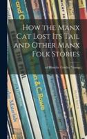 How the Manx Cat Lost Its Tail and Other Manx Folk Stories