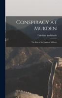 Conspiracy at Mukden