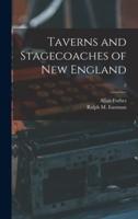 Taverns and Stagecoaches of New England; 2