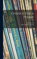 Change for a Penny