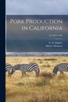 Pork Production in California; E15 REV 1949