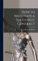 How to Negotiate a Successful Contract