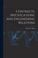 Contracts, Specifications, and Engineering Relations