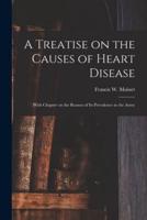 A Treatise on the Causes of Heart Disease