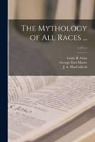 The Mythology of All Races ...; v.13 c.1