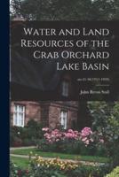 Water and Land Resources of the Crab Orchard Lake Basin; No.41-46(1951-1959)