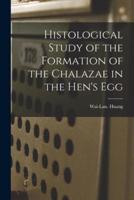 Histological Study of the Formation of the Chalazae in the Hen's Egg