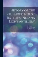 History of the 7th Independent Battery, Indiana Light Artillery