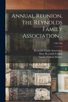 Annual Reunion, the Reynolds Family Association ..; 15Th-16Th
