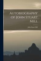 Autobiography of John Stuart Mill