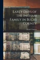 Early Days of the Ingham Family in Bucks County