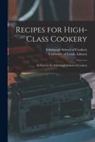 Recipes for High-Class Cookery