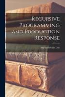 Recursive Programming and Production Response