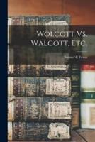 Wolcott Vs. Walcott, Etc.