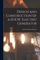 Design and Construction of a 10 K.W. Electric Generator
