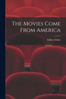 The Movies Come From America