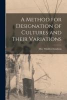 A Method for Designation of Cultures and Their Variations