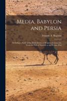 Media, Babylon and Persia