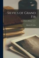 Silvics of Grand Fir; No.21