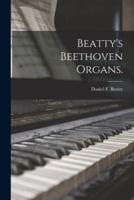 Beatty's Beethoven Organs.