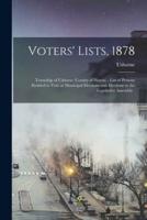 Voters' Lists, 1878 [microform] : Township of Usborne (county of Huron) : List of Persons Entitled to Vote at Municipal Elections and Elections to the Legislative Assembly .